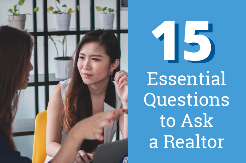 15 Essential Questions To Ask A Realtor 8661